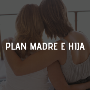 plan madre e hija